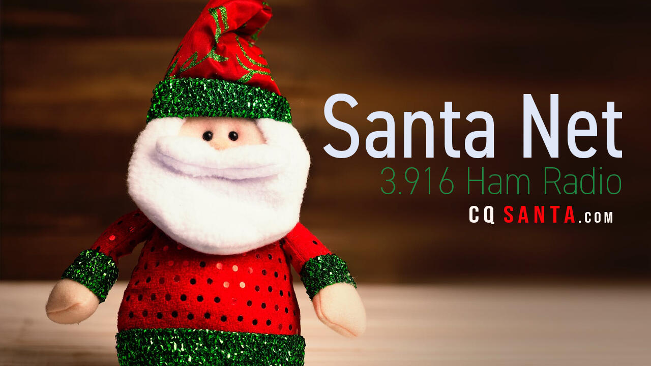 Welcome to The Santa Net - 3.916 Ham Radio - cqsanta.com